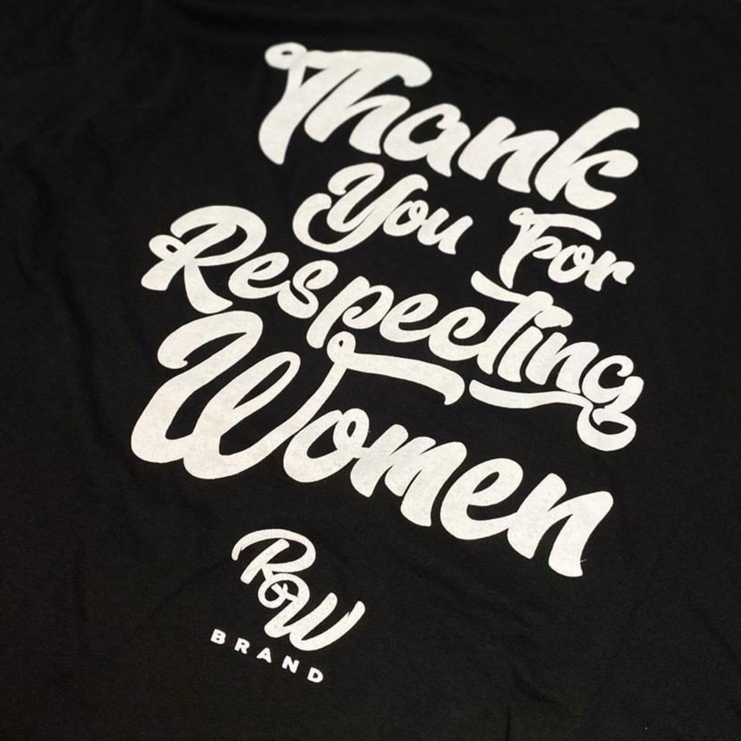 Thank You For Respecting Women T-Shirt - The RW Brand