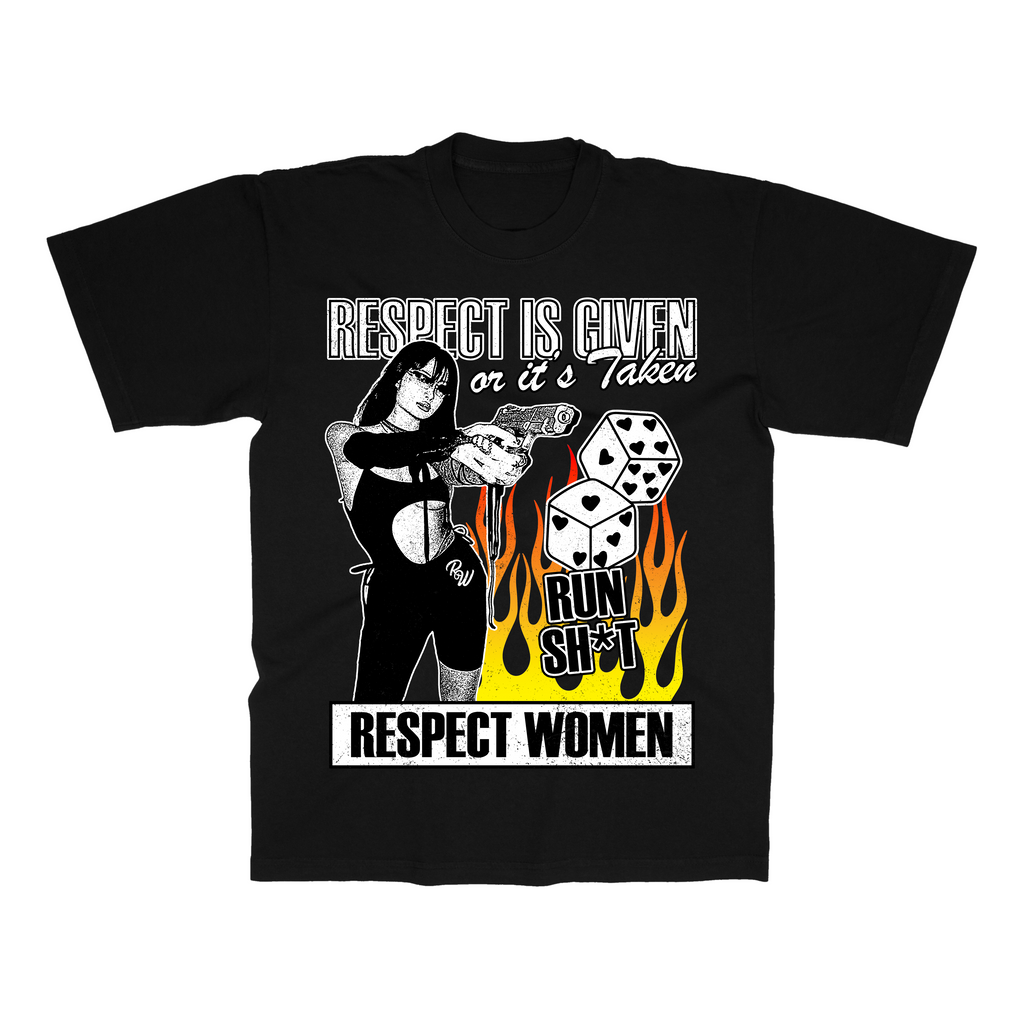 Respect is Given..... Or its taken - The RW Brand